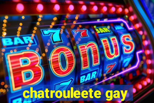 chatrouleete gay