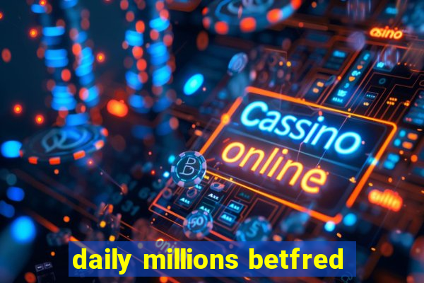 daily millions betfred