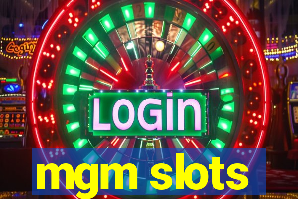 mgm slots