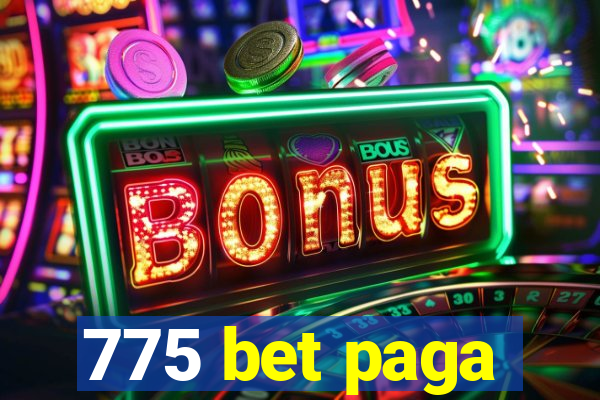 775 bet paga