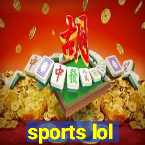 sports lol