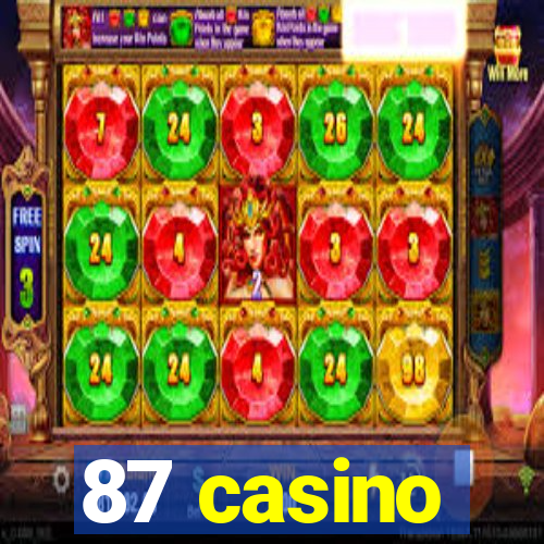 87 casino