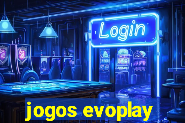 jogos evoplay