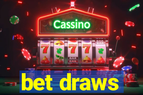 bet draws