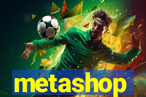 metashop