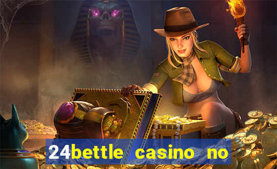 24bettle casino no deposit bonus