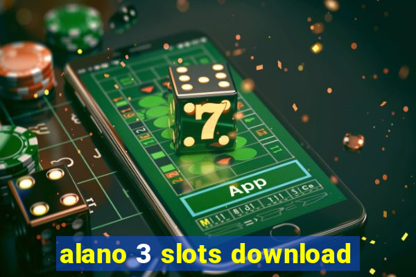 alano 3 slots download