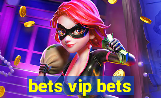 bets vip bets