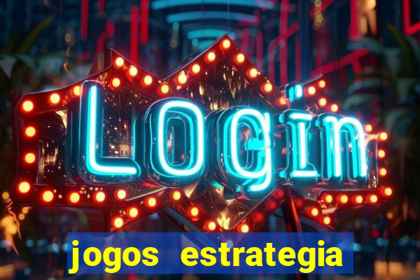 jogos estrategia para celular