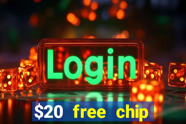 $20 free chip offered by desert nights casino