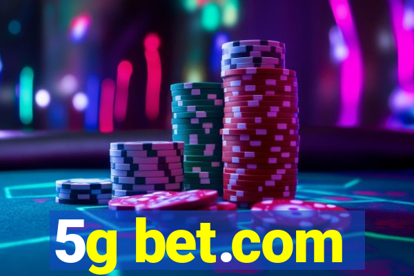 5g bet.com