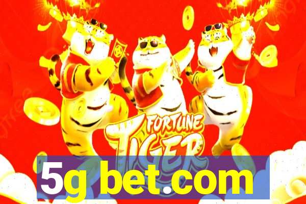 5g bet.com