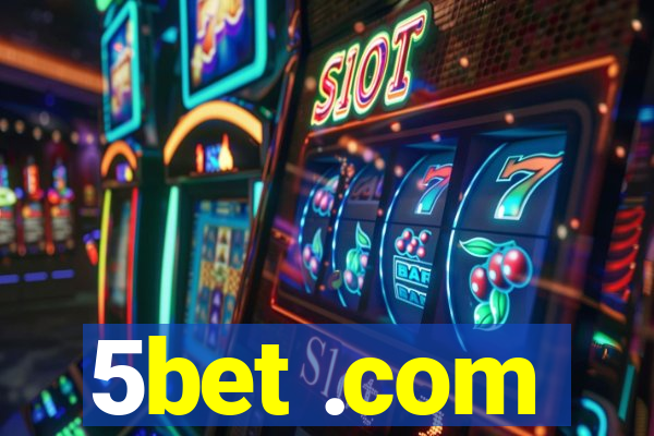 5bet .com