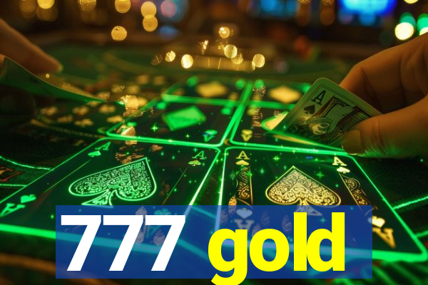 777 gold