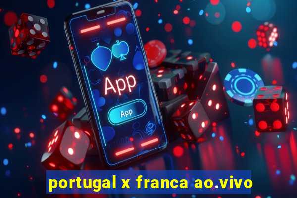 portugal x franca ao.vivo