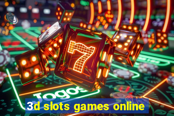 3d slots games online