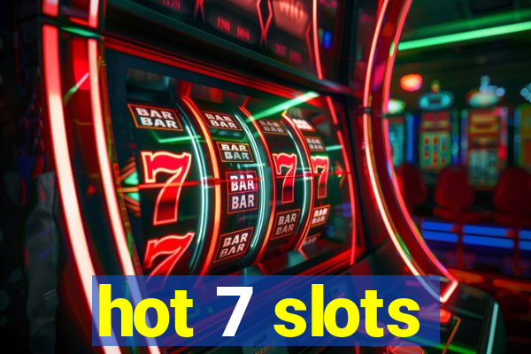 hot 7 slots