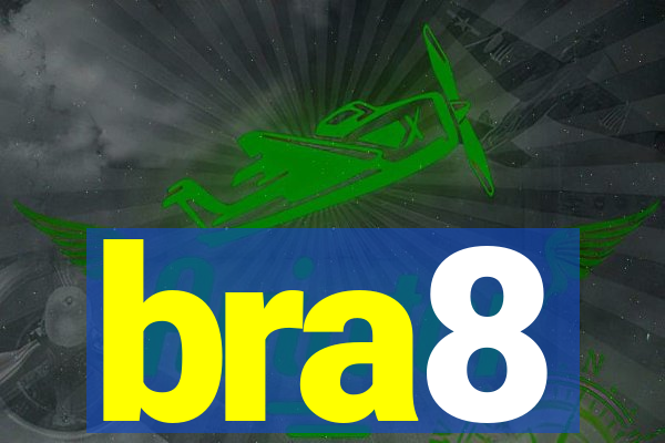 bra8