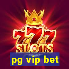 pg vip bet