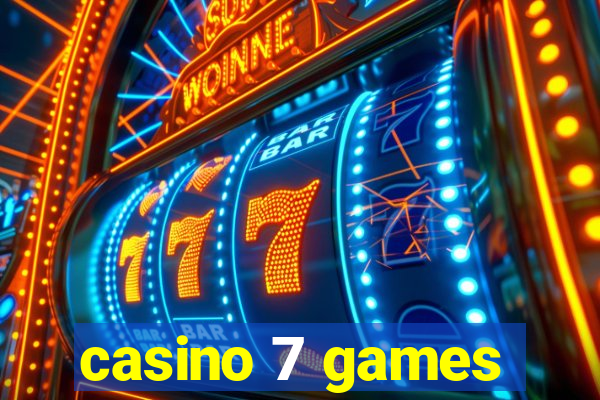 casino 7 games