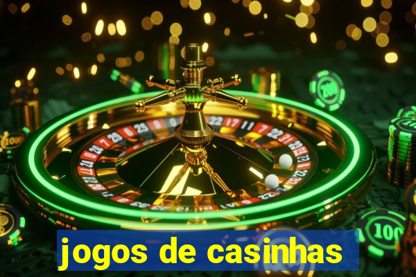 jogos de casinhas