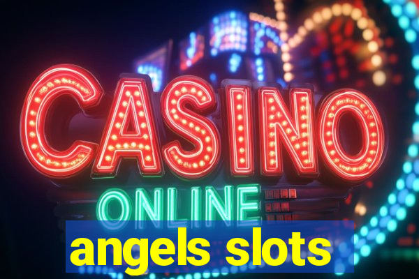 angels slots