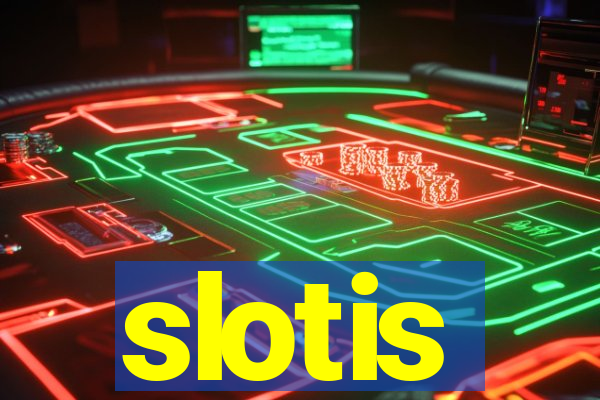 slotis