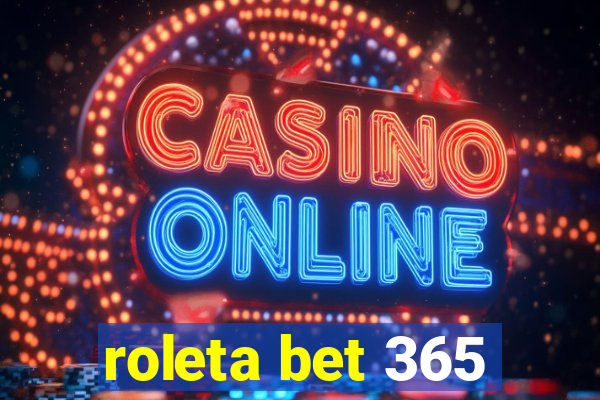 roleta bet 365