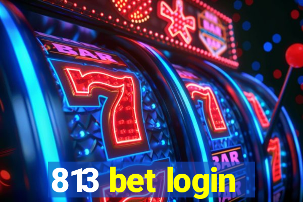 813 bet login