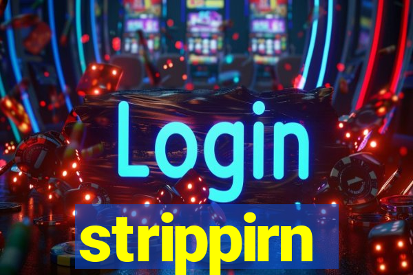 strippirn