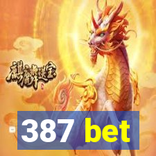 387 bet