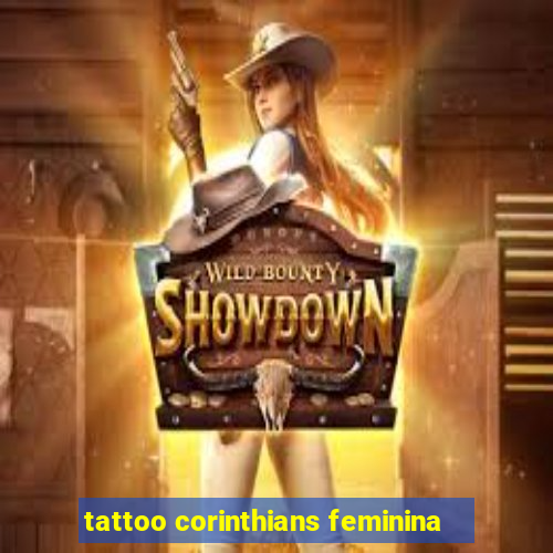 tattoo corinthians feminina