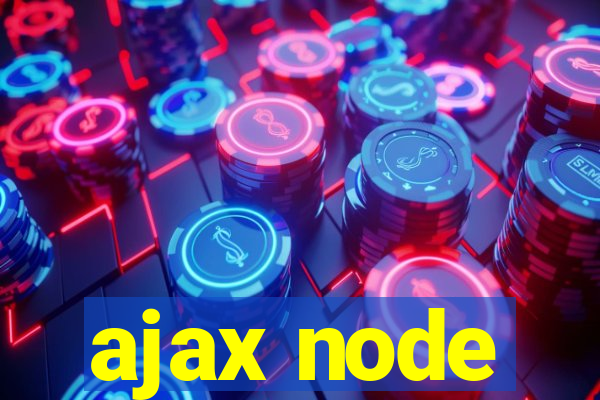 ajax node