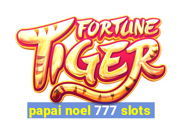 papai noel 777 slots