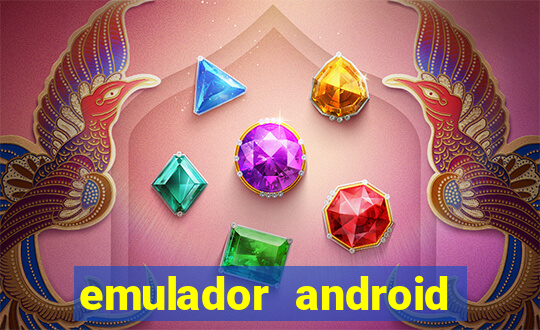 emulador android para pc fraco