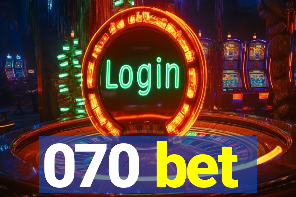 070 bet