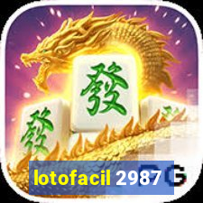 lotofacil 2987