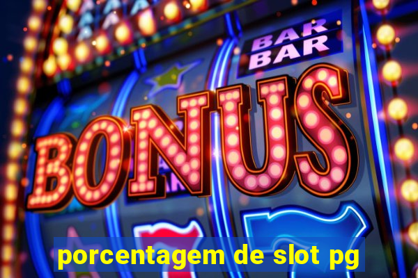 porcentagem de slot pg