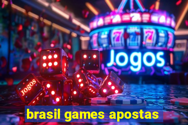 brasil games apostas