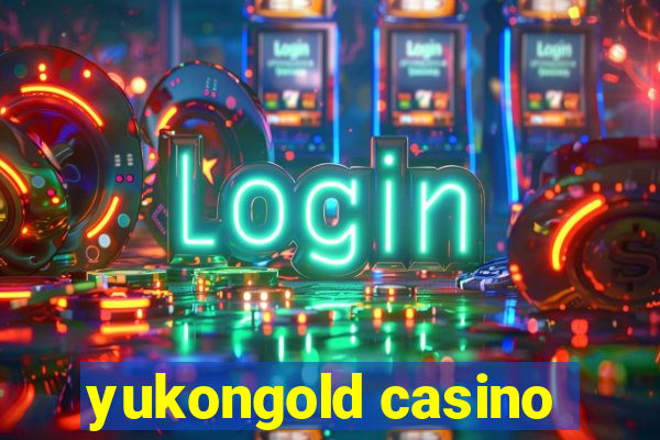 yukongold casino