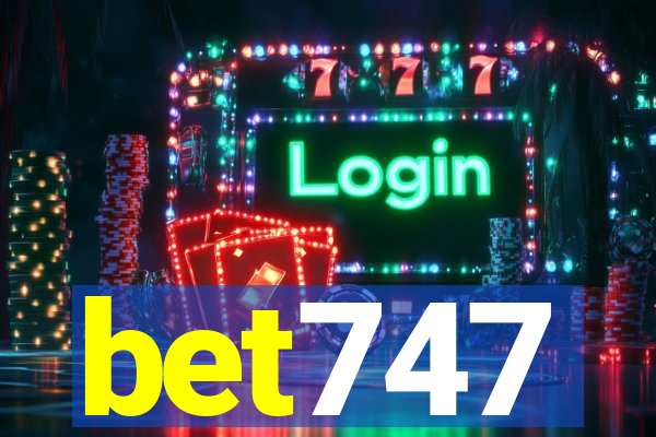 bet747