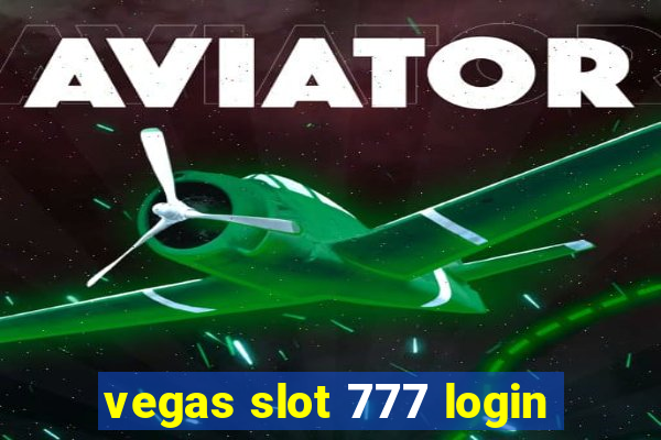 vegas slot 777 login