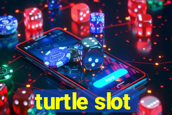 turtle slot