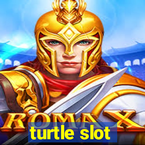 turtle slot