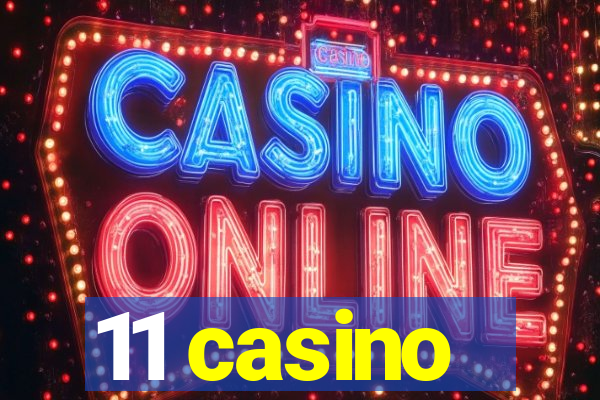 11 casino