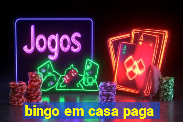 bingo em casa paga