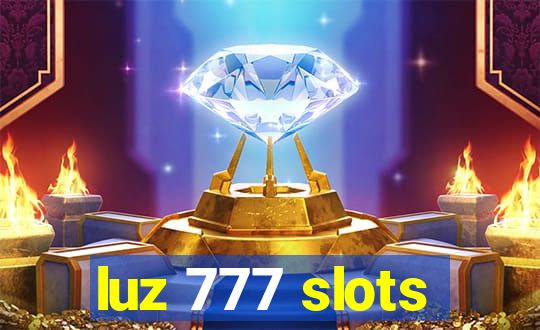 luz 777 slots