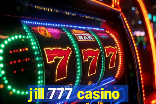 jill 777 casino