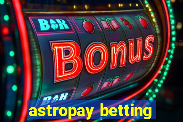 astropay betting