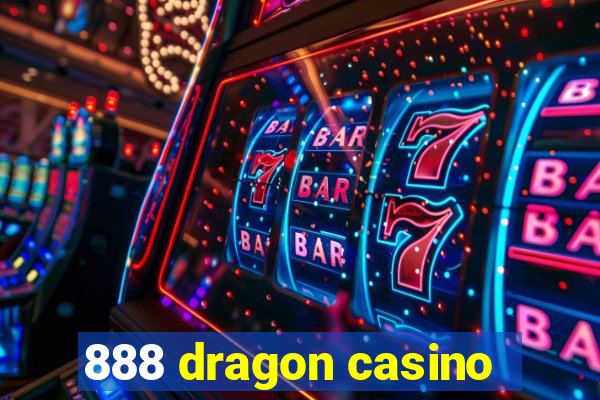 888 dragon casino